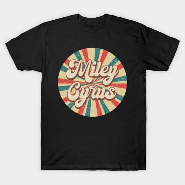 Circle Design Miley Proud Name Birthday 70s 80s 90s Cyrus T-Shirt by Gianna Bautista Art